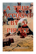The Pirates of Panama: A True Account by a Pirate