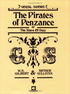 The Pirates of Penzance - Gilbert, and SULLIVAN