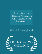 The Pirenne Thesis Analysis Criticism and Revision - Scholar's Choice Edition