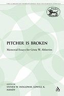 The Pitcher Is Broken: Memorial Essays for Gsta W. Ahlstrm