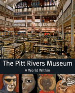 The Pitts River Museum: A World Within