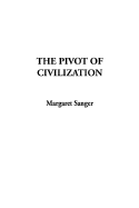 The Pivot of Civilization