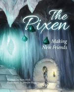The Pixen: Making New Friends