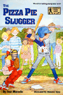 The Pizza Pie Slugger