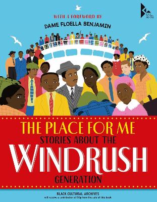 The Place for Me: Stories About the Windrush Generation - Benjamin, Dame Floella, and Chimbiri, K. N., and Norry, E. L.