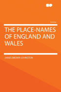 The Place-Names of England and Wales