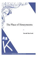 The Place of Honeymoons