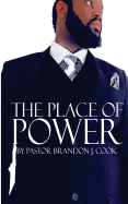 The Place of Power: Unlocking the Supernatural