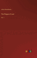 The Plague of Lust: Vol. 1