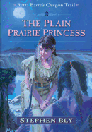 The Plain Prairie Princess