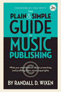 The Plain & Simple Guide to Music Publishing