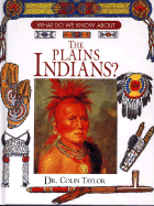 The Plains Indians?