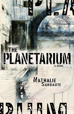 The Planetarium - Sarraute, Nathalie, and Jolas, Maria (Translated by)