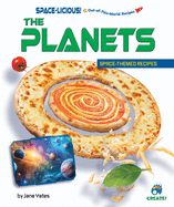 The Planets: Space-Themed Recipes