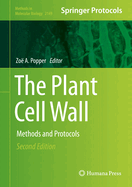 The Plant Cell Wall: Methods and Protocols