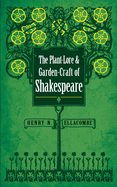 The Plant-Lore & Garden-Craft of Shakespeare