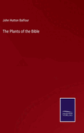 The Plants of the Bible