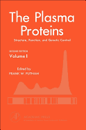 The Plasma Proteins: Structure, Function, and Genetic Control