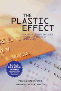 The Plastic Effect: How Urban Legends Influence the Use and Misuse of Credit Cards