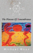 The Plateau of Remembrance