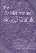 The Platelet-Amine Storage Granule