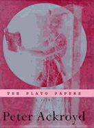 The Plato Papers - Ackroyd, Peter