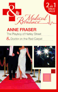 The Playboy of Harley Street / Doctor on the Red Carpet: The Playboy of Harley Street / Doctor on the Red Carpet - Fraser, Anne