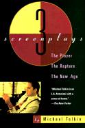 The Player, the Rapture, the New Age: Three Screenplays