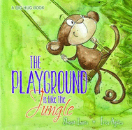 The Playground is Like the Jungle - Innes, Shona