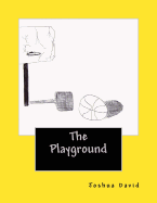The Playground: The Stories of A & B