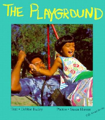 The Playground - Bailey, Debbie, and Huszar, Sue (Photographer)