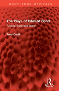 The Plays of Edward Bond: Revised, Expanded Edition