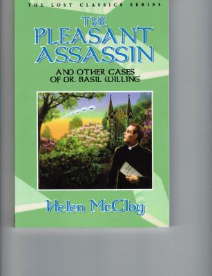 The Pleasant Assassin and Other Cases of Dr. Basil Willing - McCloy, Helen, and Pike, B a (Foreword by)