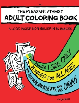 The Pleasant Atheist Adult Coloring Book: A Look Inside Non-Belief in 50 Images - Saint, Judy