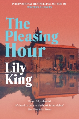 The Pleasing Hour - King, Lily