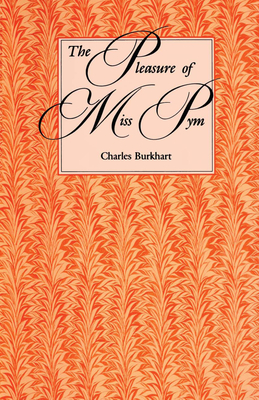 The Pleasure of Miss Pym - Burkhart, Charles