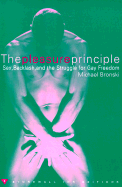 The Pleasure Principle: Sex, Backlash, and the Struggle for Gay Freedom - Bronski, Michael