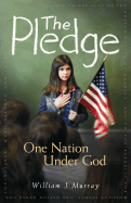 The Pledge: One Nation Under God