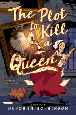 The Plot to Kill a Queen - Hopkinson, Deborah