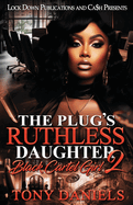 The Plug's Ruthless Daughter 2: Black Cartel Girl