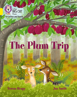 The Plum Trip: Band 03/Yellow - Heapy, Teresa, and Collins Big Cat (Prepared for publication by)