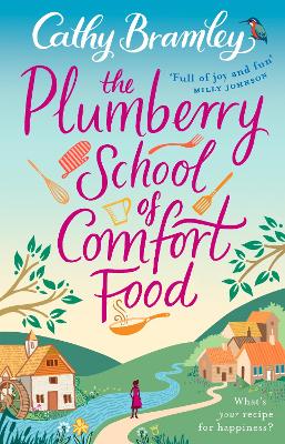 The Plumberry School of Comfort Food - Bramley, Cathy