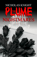The Plume of Nightmares