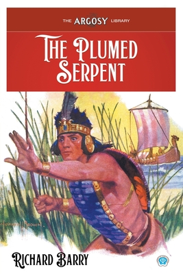 The Plumed Serpent - Barry, Richard