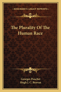 The Plurality of the Human Race