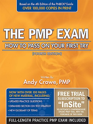 The PMP Exam: How to Pass on Your First Try - Crowe, Andy, Pmp