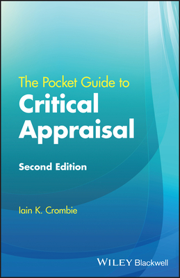 The Pocket Guide to Critical Appraisal - Crombie, Iain K.
