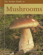 The Pocket Guide to Mushrooms