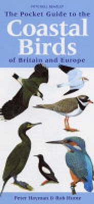 The Pocket Guide to the Coastal Birds of Britain and Europe - Hayman, Peter, and Hume, Rob