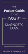 The Pocket Guide to the Dsm-5(r) Diagnostic Exam